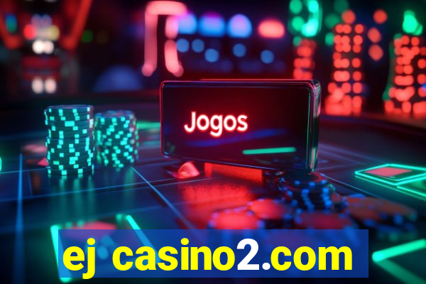 ej casino2.com